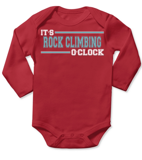 Rock Climbing Time OClock Enthusiasts Jokes Funny Long Sleeve Baby One-Piece