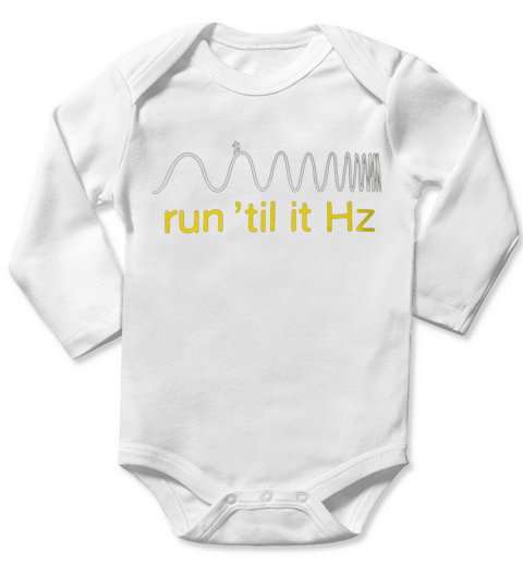Run Till It Hz T-Shirt Long Sleeve Baby One-Piece