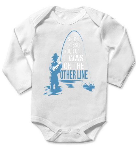 Sorry I Missed Your Call I Was On The Other Line Long Sleeve Baby One-Piece