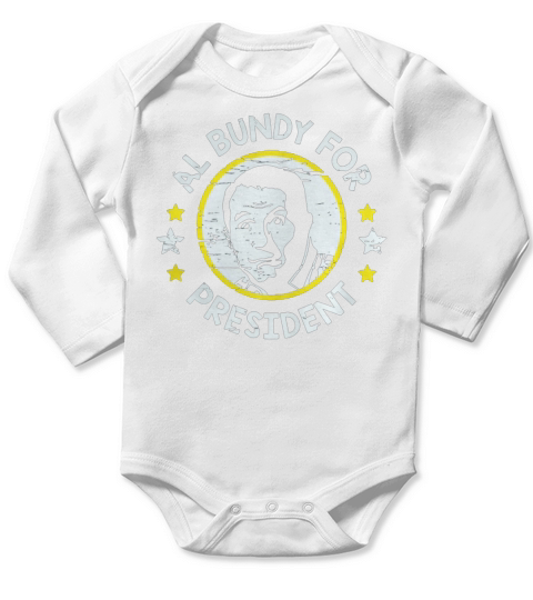 T-shirt d&#39;Al Bundy pour le président Long Sleeve Baby One-Piece