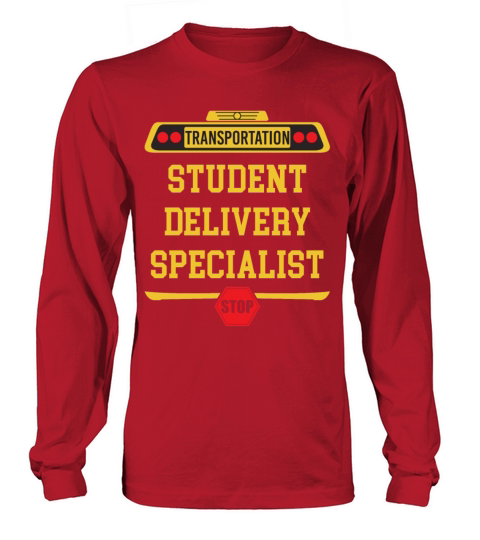 Student Delivery Specialist Funny School Bus Long sleeved Unisex