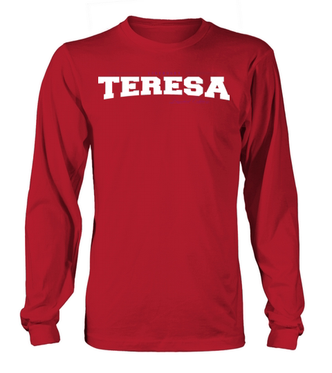 Teresa Name Limited Edition Funny Retro Vintage Long sleeved Unisex