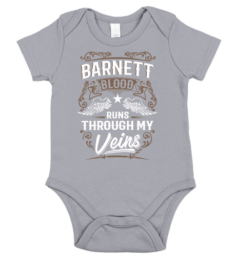 BARNETT Blood Runs Through My Veins Legend name gifts T Shirt Short Sleeve Baby One-Piece