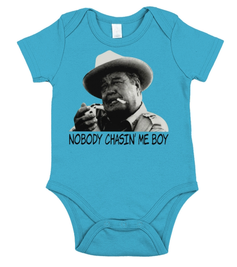 Buford T. Justice Nobody chasin’ me boy shirt Short Sleeve Baby One-Piece