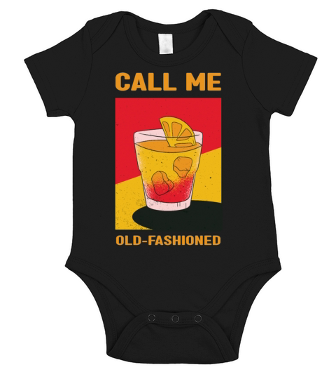 call me old fashioned alcohol pun design Short Sleeve Baby One-Piece