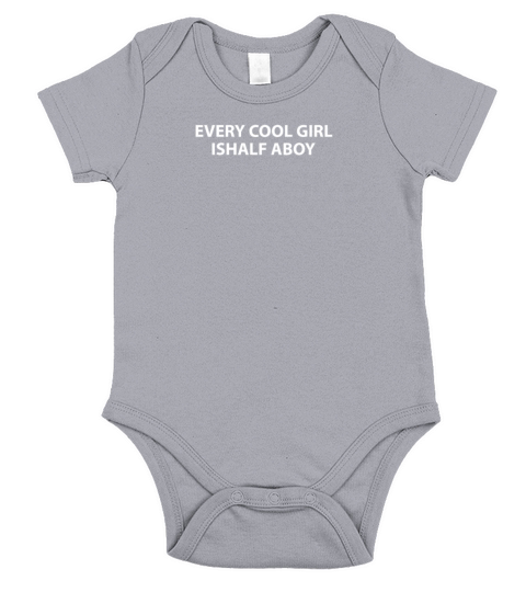 Every cool girl ishalf aboy Short Sleeve Baby One-Piece