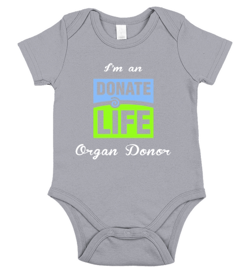 I am an donate life organ donor Short Sleeve Baby One-Piece