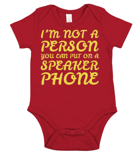 Im Not A Person You Can Put On A Speaker Phone Short Sleeve Baby One-Piece