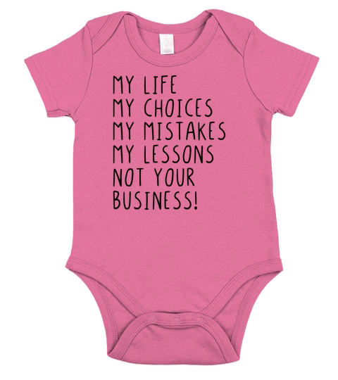 My life not your business Short Sleeve Baby One-Piece