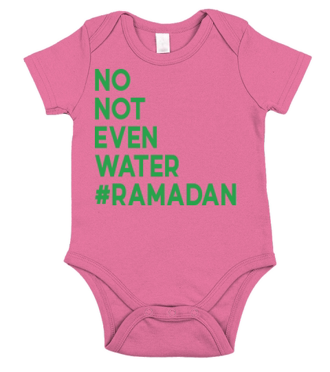 No Not Even Water Ramadan Short Sleeve Baby One-Piece