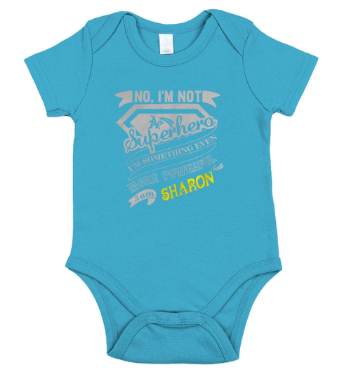 SHARON Im Not Superhero More Powerful I Am SHARON name gifts T Shirt Short Sleeve Baby One-Piece