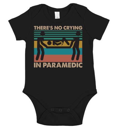 Theres No Crying In Paramedic Funny Vintage Short Sleeve Baby One-Piece