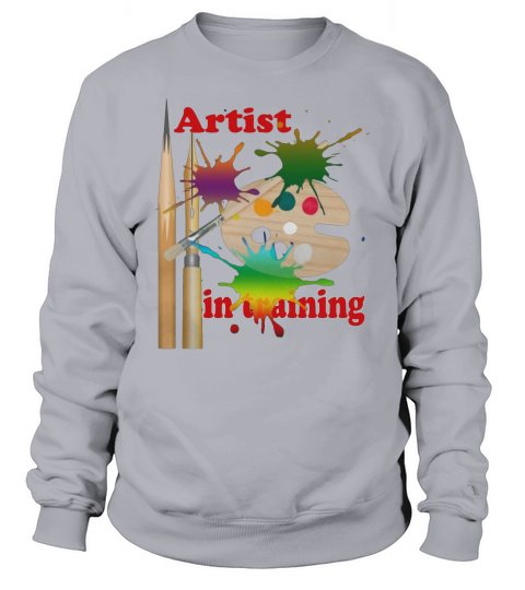 Artist in Training Sweatshirt Unisex