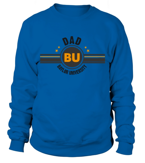 Baylor University Dad Awesome Family Gift Sweatshirt Unisex