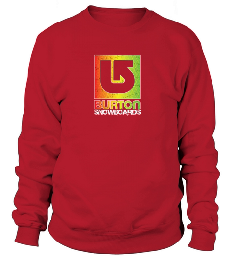 Burton snowboard sport logo t-shirt Sweatshirt Unisex