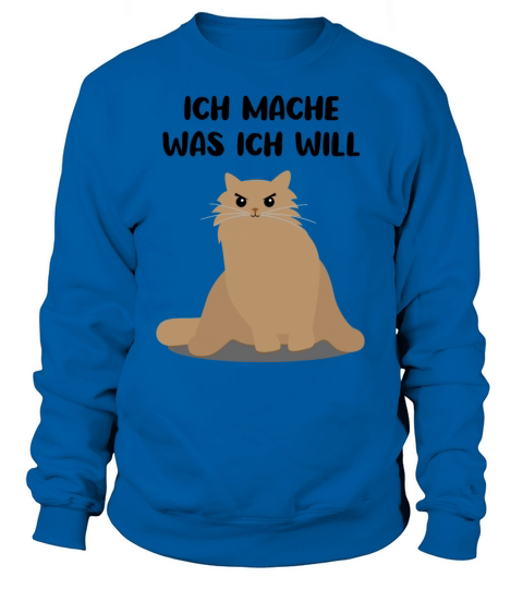 Cat Sassy Kitten Cat Funny Quote Gift Idea Sweatshirt Unisex