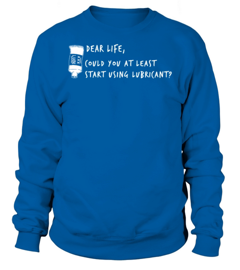 Dear Life Could You At Least Star Sweatshirt Unisex