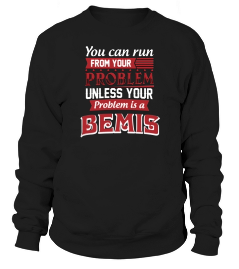 Funny Tshirt For BEMIS Sweatshirt Unisex