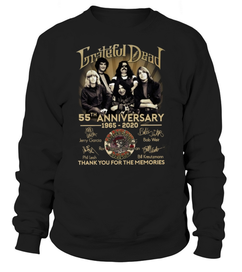 Grateful Dead 55th anniversary 1965 2020 signatures shirt Sweatshirt Unisex