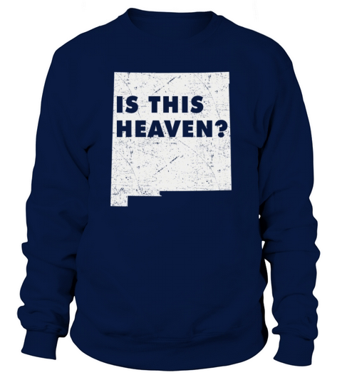 Land Map America US State Home Heaven New Mexico Sweatshirt Unisex