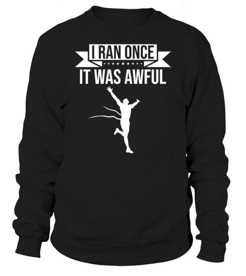 Sarcastic Running Quote Sweatshirt Unisex