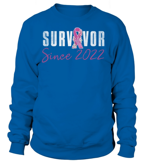 Survivor Since 2022 Breast Cancer Awareness Pink Sweatshirt Unisex