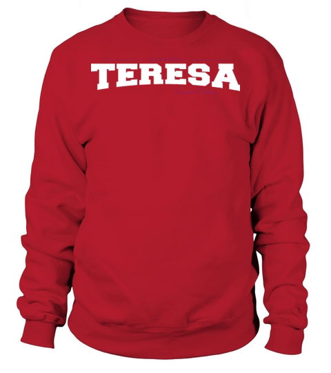 Teresa Name Limited Edition Funny Retro Vintage Sweatshirt Unisex
