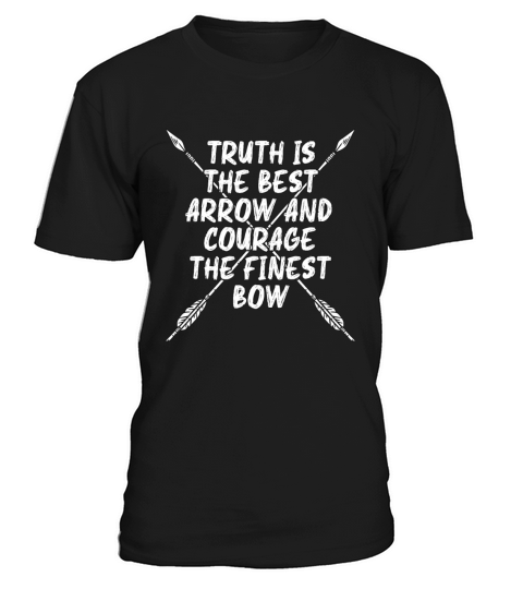 Bowhunting Truth Is The Best Bow Archer Bowhunter T-Shirt Unisex