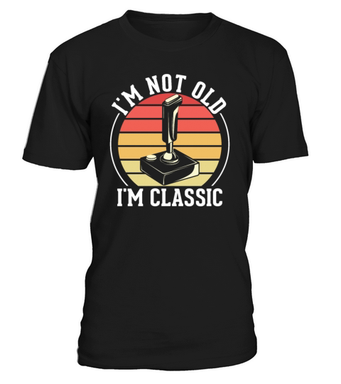 Im Not Old Im Classic Video Games Joystick T-Shirt Unisex