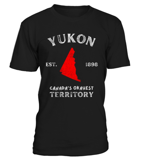 Yukon Canadas Okayest Territory T-Shirt Unisex