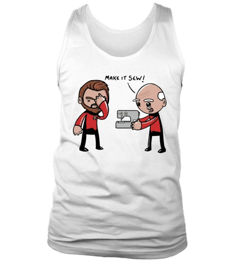 Captain Picard make It sew shirt Tank Top Unisex
