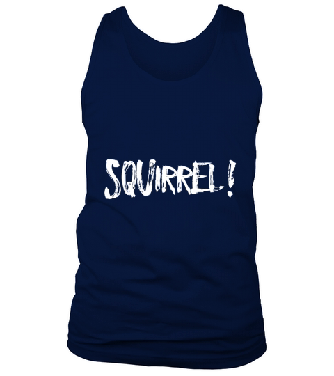 Funny Shirt that says Squirrel Tank Top Unisex