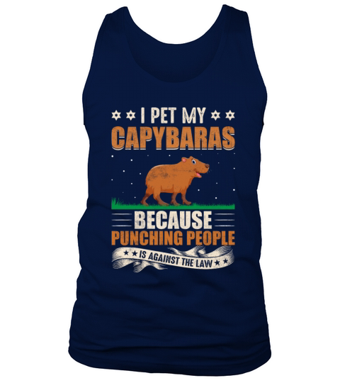 I Pet My Capybaras - Funny Cavies Rodent Capybara Tank Top Unisex