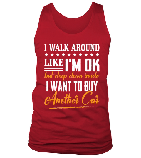 I Walk Around Like Im Ok But Deep Down Inside Tank Top Unisex
