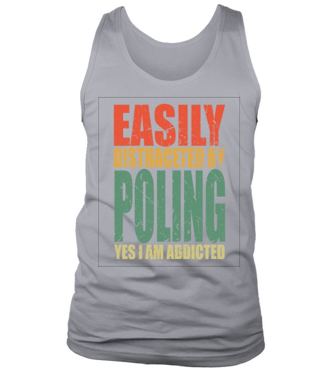 Poling Saying Funny Tank Top Unisex