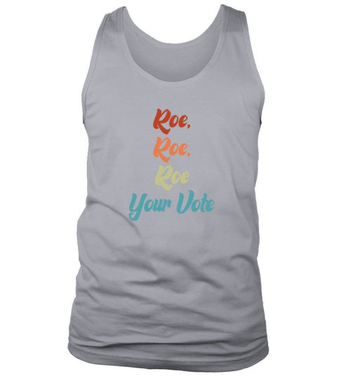 Roe Your Vote Pro Choice Womens Rights Vintage Tank Top Unisex