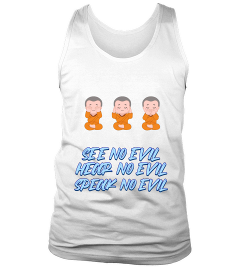 See No Evil Hear No Evil Speak No Funny Quote Tank Top Unisex