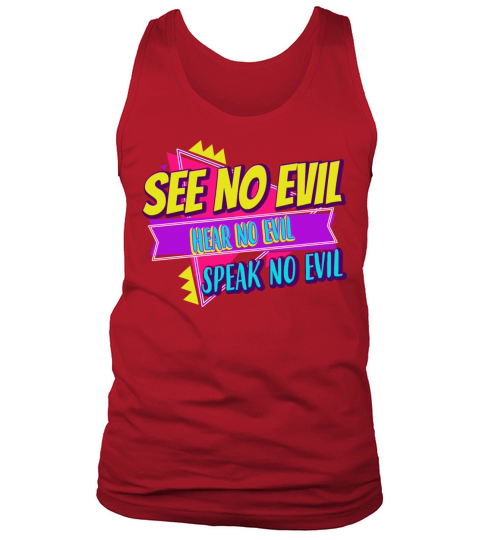 See No Evil Hear No Evil Speak No Funny Quote Tank Top Unisex
