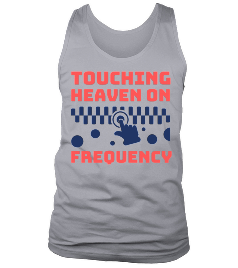 touching heaven on frequency Tank Top Unisex