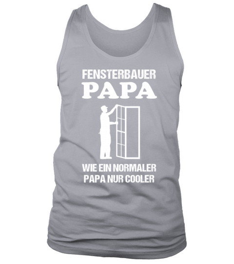 Window Builder Dad Quote Craftsman Profession Gift Tank Top Unisex