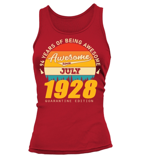 1928 Quarantine Edition July 94th birthday gift Tank top Woman