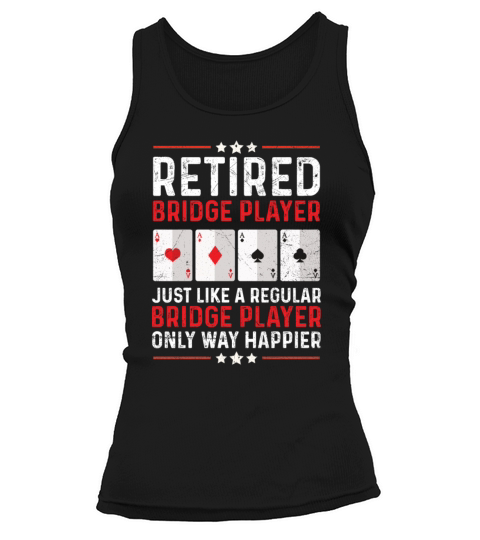 Bridge Card Game Quote for a Retired bridge player Tank top Woman