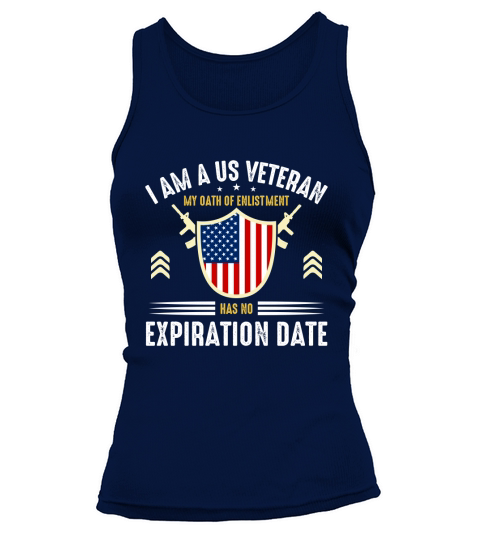 I am a Veteran My Oath of Enlistment Has No Expiration Date Tank top Woman