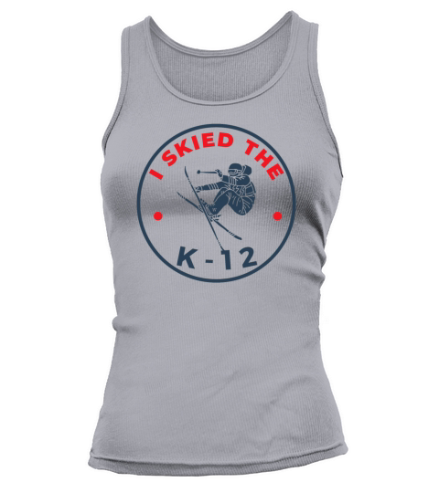 I Skied The K-12 Tank top Woman