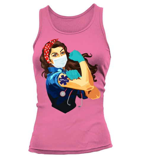 Nurse Ems Emergency Medical Service Frontline Workers Nurse Strong Rosie Riveter Tank top Woman