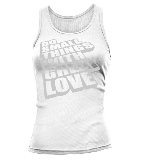 Quote do small things Tank top Woman