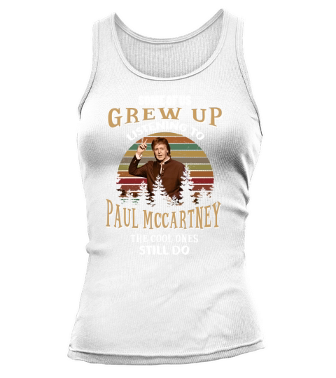 Some of us grew up listening to Paul Mccartney Tank top Woman