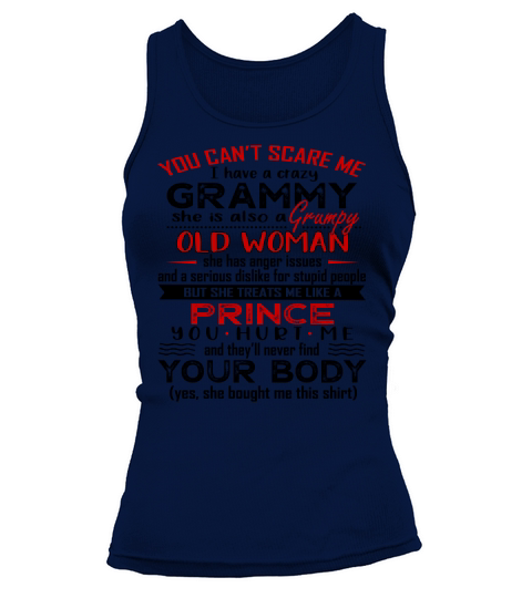 You Cant Scare Me I Have A Crazy Grammy She Treats Me Like A Prince 2020 Tank top Woman
