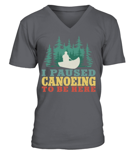 Canoe Canoeing Vintage I Paused V-Neck T-shirt