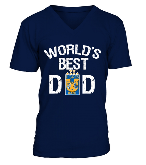 FC Tigres UANL Mexico Worlds Best Dad Fathers Day Gift V-Neck T-shirt